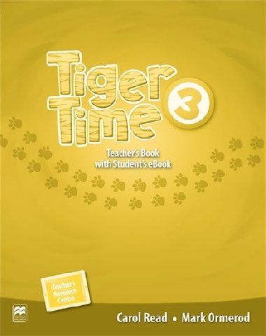 Tiger Time 3: Teachers Book + eBook - Read Carol