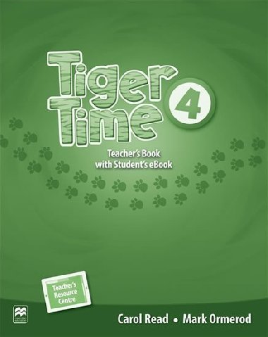 Tiger Time 4: Teachers Book + eBook - Read Carol