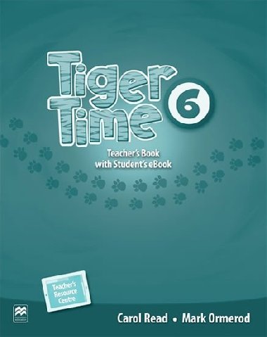 Tiger Time 6: Teachers Book + eBook - Read Carol