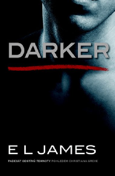 Darker - Padest odstn temnoty pohledem Christiana Greye - E L James