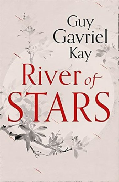 River Of Stars - Kay Guy Gavriel