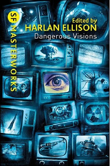 Dangerous Visions: SF Masterworks - Ellison Harlan