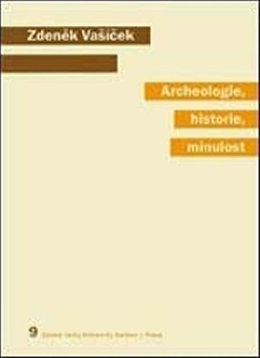 Archeologie, historie, minulost - Vaek Zdenk, Mayer Francoise