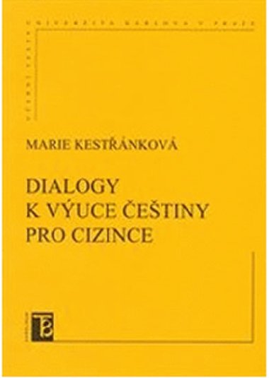 Dialogy k vuce etiny pro cizince - Kestnkov Marie a kolektiv