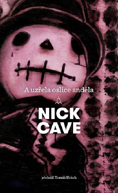 A uzela oslice andla - Nick Cave