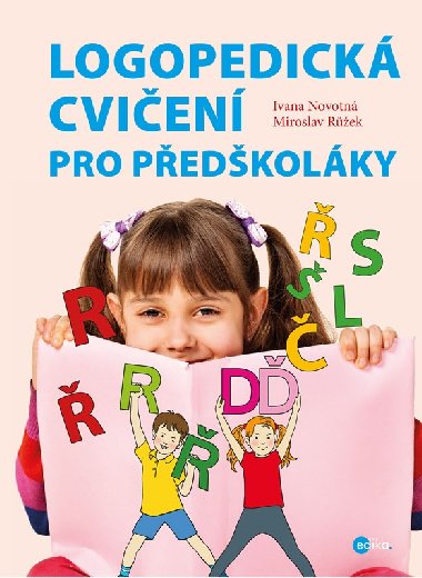 Logopedick cvien pro pedkolky - Ivana Novotn; Miroslav Rek