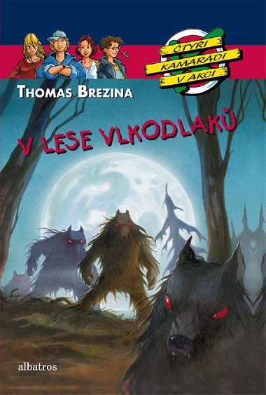 V lese vlkodlak - Thomas Brezina