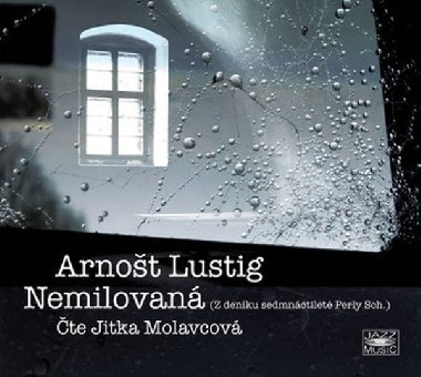 Arnošt Lustig: Nemilovaná - CDmp3 (Čte Jitka Molavcová) - Arnošt Lustig; Jitka Molavcová