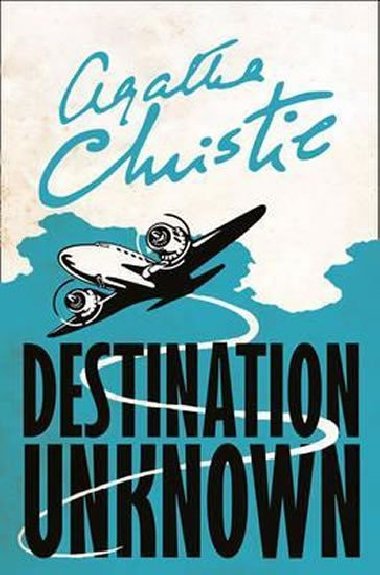 Destination Unknown - Christie Agatha