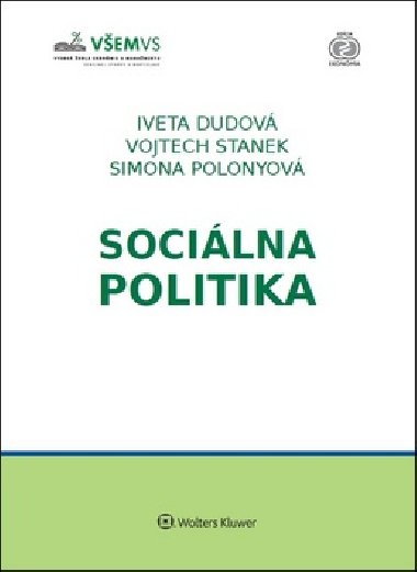 Socilna politika - Iveta Dudov; Vojtech Stanek; Simona Polonyov