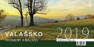 Kalend 2019 stoln: Valasko/Promny a nlady - Stoklasa Radovan