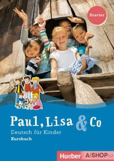 Paul, Lisa & Co Starter: Kursbuch - Georgiakaki Manuela