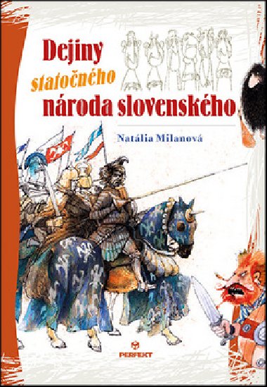 Dejiny statonho nroda slovenskho - Natlia Milanov