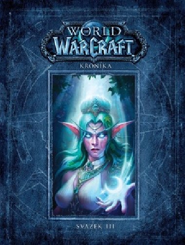 World of WarCraft Kronika - Chris Metzen; Matt Burns; Robert Brooks