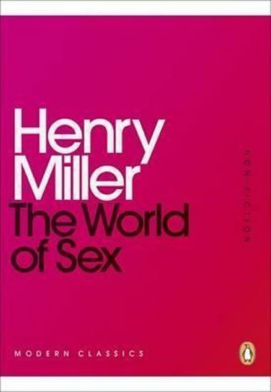 The World of Sex - Miller Henry
