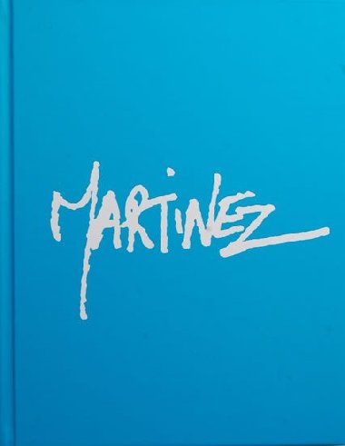 Manuel Martinez - Monografie male - Manuel Martinez