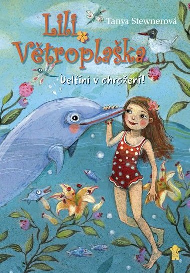 Lili Vtroplaka 3: Delfni v ohroen! - Tanya Stewnerov