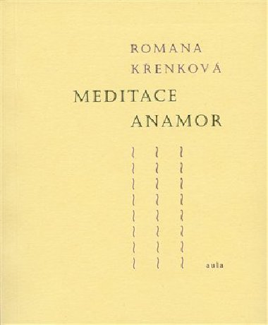 Meditace Anamor - Romana Kenkov