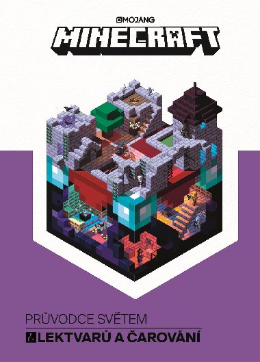 Minecraft Prvodce svtem lektvar a oarovvn - Egmont