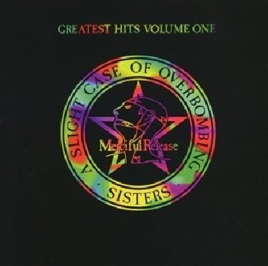 Greatest Hits Volume One: A Slight Case Of Overbombing - Sisters Of Mercy