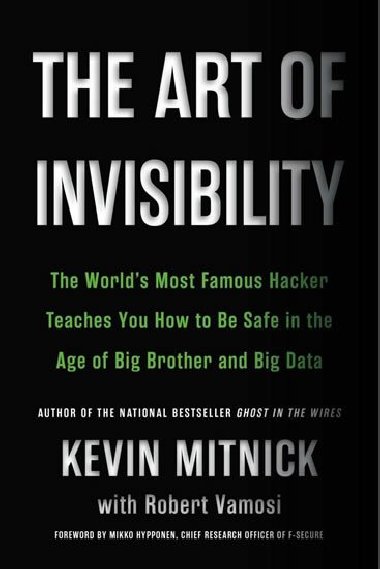 The Art of Invisibility - Mitnick Kevin