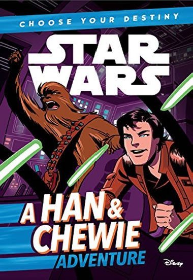 Star Wars: A Han & Chewie Adventure/Choose Your Destiny (Book 1) - kolektiv autor