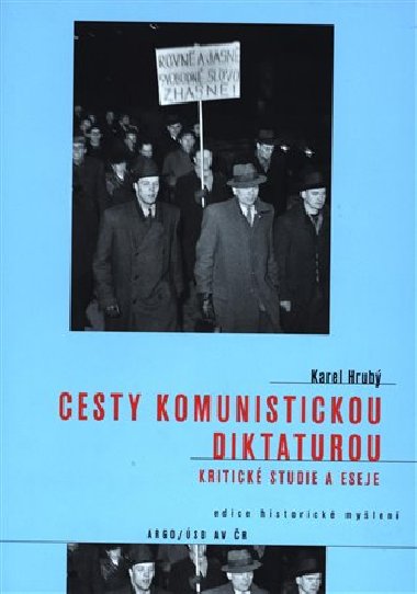 Cesty komunistickou diktaturou - Karel Hrub