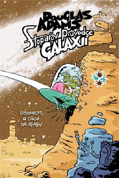 Stopav prvodce Galaxi 4. - Sbohem, a dk za ryby - Douglas Adams