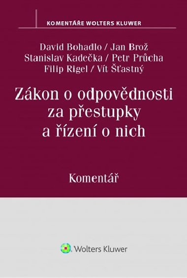 Zkon o odpovdnosti za pestupky a zen o nich - David Bohadlo; Jan Bro; Stanislav Kadeka