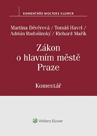 Zkon o hlavnm mst Praze - Martina Dvrov; Tom Havel; Adrin Radoinsk