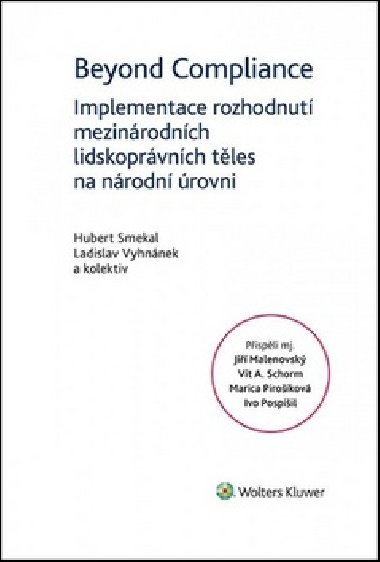 Beyond Compliance Implementace rozhodnut mezinrodnch lidskoprvnch tles - Hubert Smekal; Ladislav Vyhnnek