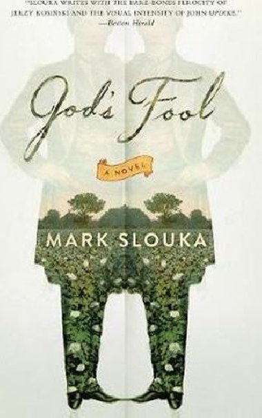 Gods Fool : A Novel - Slouka Mark