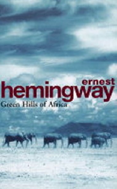 GREEN HILLS OF AFRICA - HEMINGWAY ERNEST