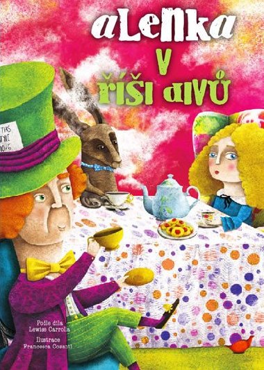 Alenka v i div - Lewis Carroll