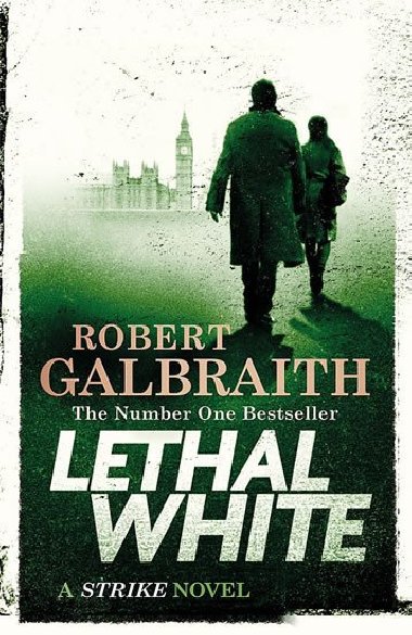 Lethal White: Cormoran Strike Book 4 - Robert Galbraith