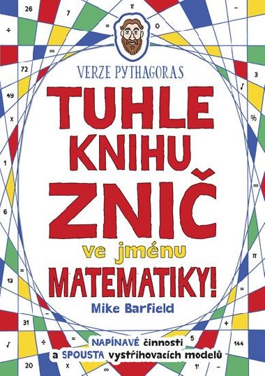 Tuhle knihu zni ve jmnu matematiky: Verze Pythagoras - Mike Barfield