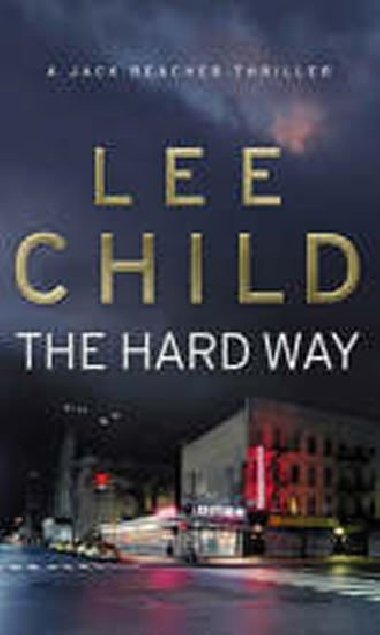 THE HARD WAY - Lee Child