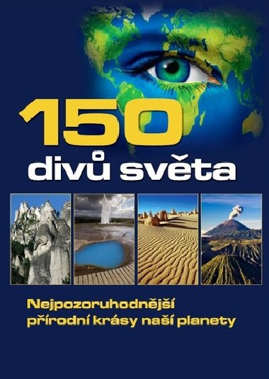 150 div svta - Nejpozoruhodnj prodn krsy na planety - Ottovo nakladatelstv