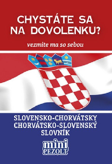 Slovensko-chorvtsky chorvtsko-slovensk slovnk - Petra Austov