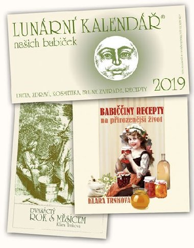 Kalend 2019 - Lunrn 2019 + Babiiny recepty na pirozenj ivot + Dvanct rok s Mscem - Klra Trnkov