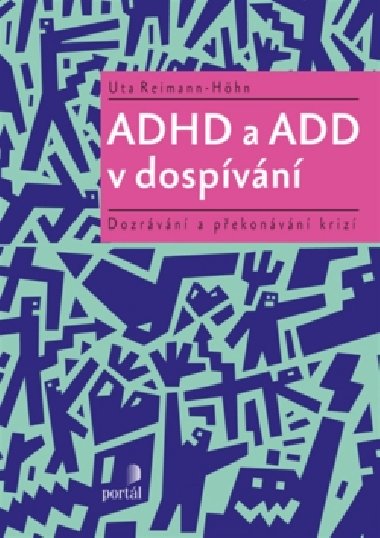 ADHD a ADD v dospvn - Uta Reimann-Hhn