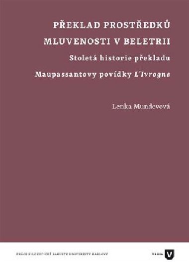 Překlad prostředků mluvenosti v beletrii - Lenka Mundevová