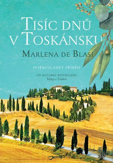 Tisc dn v Tosknsku - Marlena De Blasi
