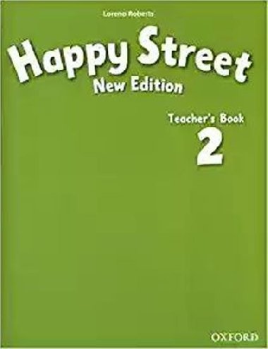 Happy Street New Edition 2 Teachers Book - Roberts Lorena