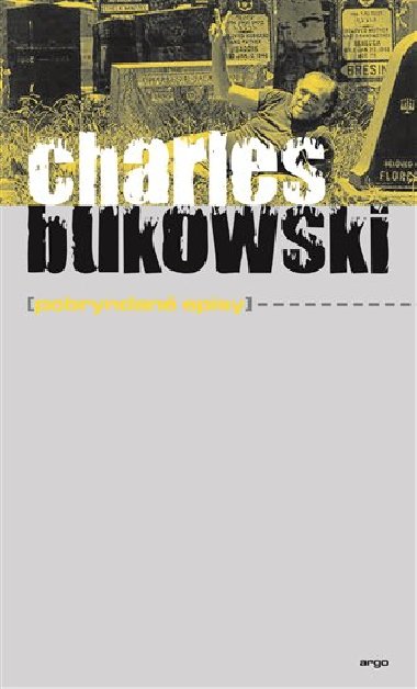 Pobryndan spisy - Charles Bukowski