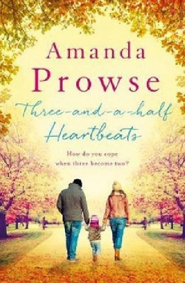 Three-and-a-Half Heartbeats - Amanda Prowse