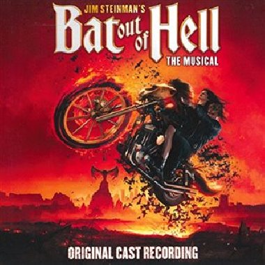 Jim Steinman&apos;s Bat Out Of Hell The Musical - Jim Steinman