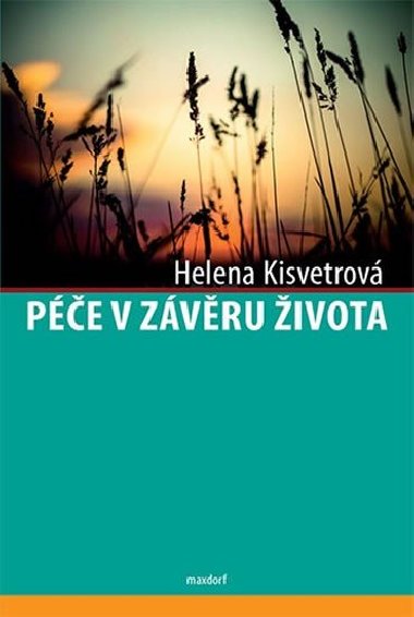 Pe v zvru ivota - Helena Kisvetrov