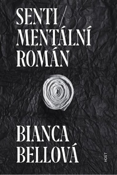 Sentimentln romn - Bianca Bellov
