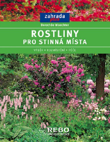 ROSTLINY PRO STINN MSTA - Dorothe Waechter